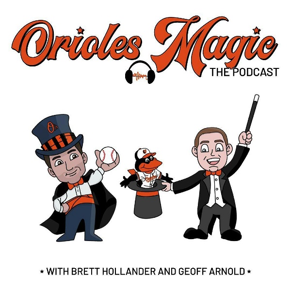 Artwork for Orioles Magic: The Podcast