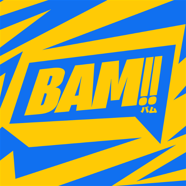 Artwork for BAM!! - Banger Animanga Masterclass!!