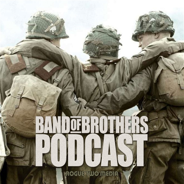 Artwork for The Band Of Brothers Podcast