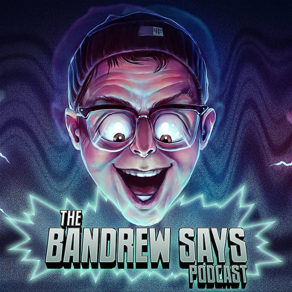 Artwork for Bandrew Says Podcast