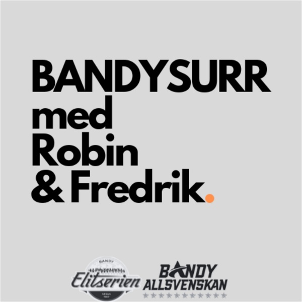 Artwork for BANDYSURR med Robin & Fredrik.