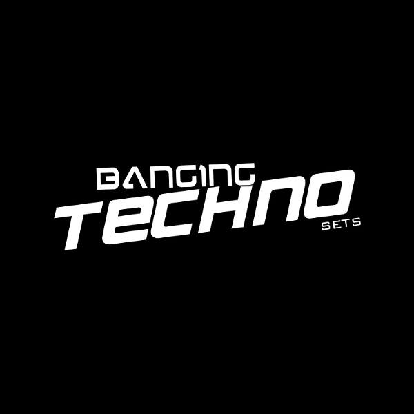 Artwork for Banging Techno sets