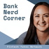 Bank Nerd Corner