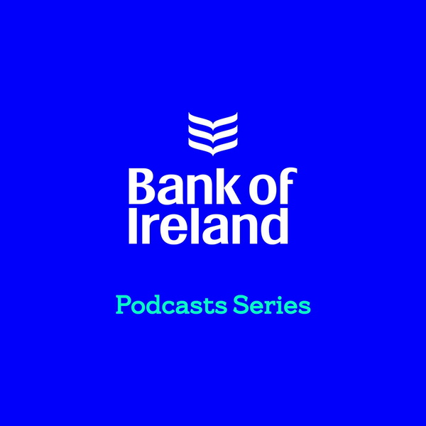 Artwork for Bank of Ireland podcast series