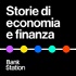 Bank Station – Storie di economia e finanza