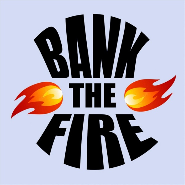 Artwork for Bank the Fire