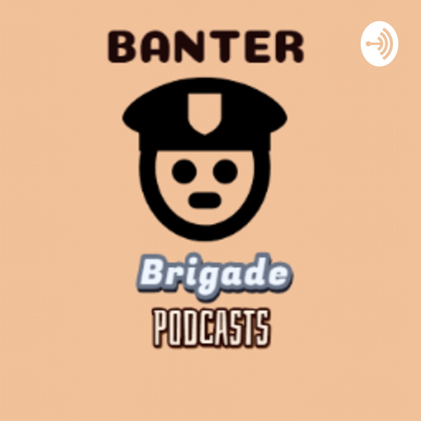 Artwork for Banter Brigade