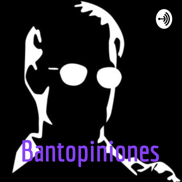 Artwork for Bantopiniones