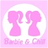 Barbie & Chill