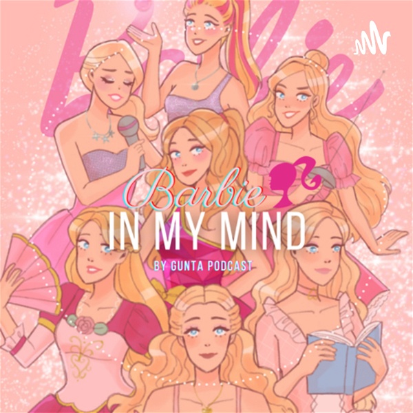 Artwork for Barbie in my mind podcast 👱🏻‍♀️👸🏼