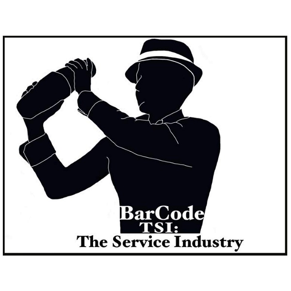 Artwork for BarCode TSI-The Service Industry Podcast