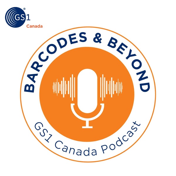 Artwork for Barcodes & Beyond, a GS1 Canada Podcast