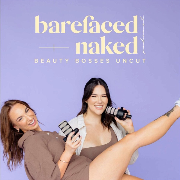 Artwork for Barefaced & Naked Podcast