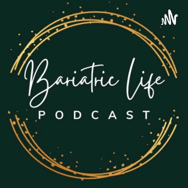 Artwork for Bariatric Life Podcast