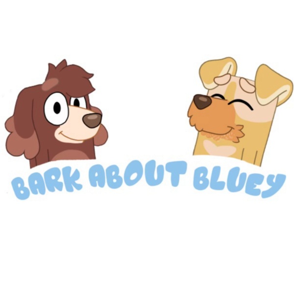 Artwork for Bark About Bluey