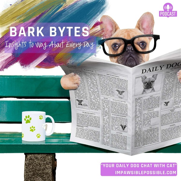 Artwork for Bark Bytes: Insights to Wag About Every Day