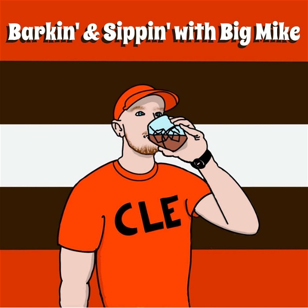 Artwork for Barkin' and Sippin' with Big Mike