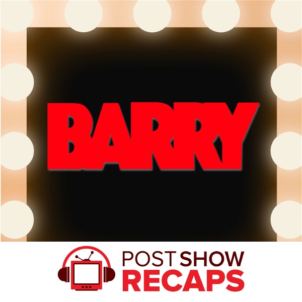 Artwork for Barry: A Post Show Recap