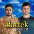 Bartek Podcast