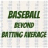 Baseball Beyond Batting Average