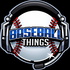Baseball Things