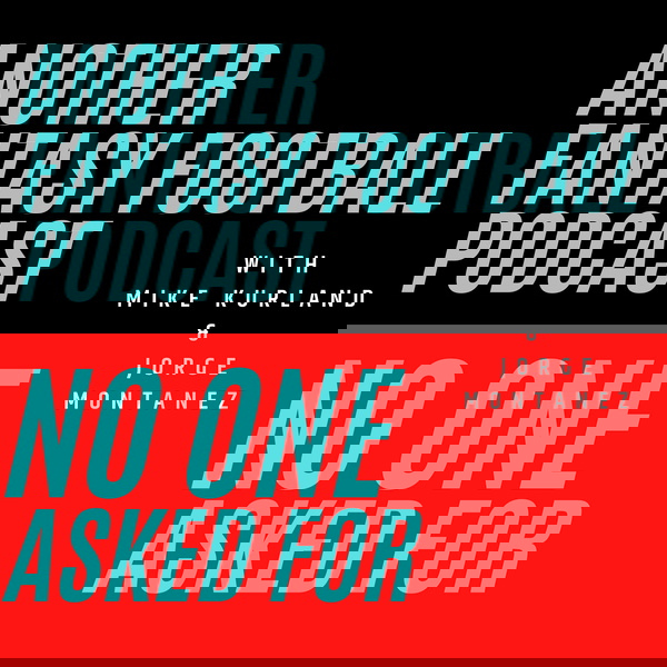 Artwork for Another Fantasy Football Podcast No One Asked For