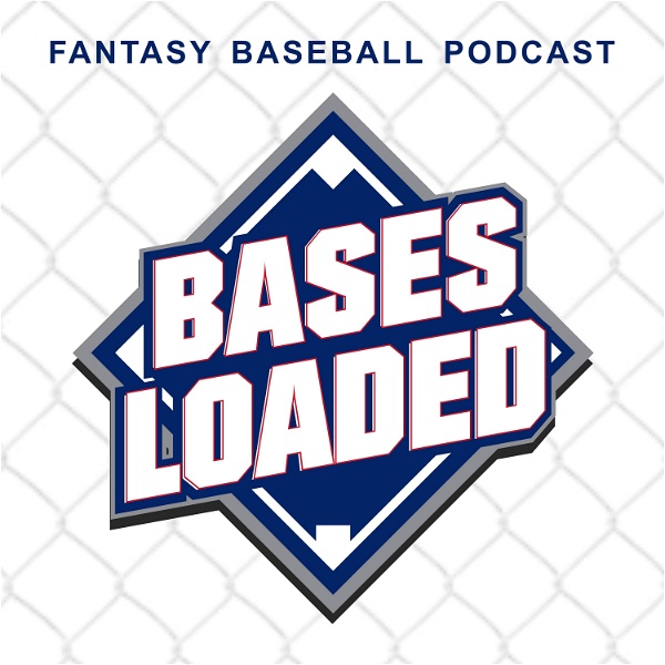 Artwork for Bases Loaded Fantasy Baseball Podcast