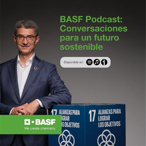 Artwork for BASF Podcast: Conversaciones para un futuro sostenible