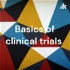 Basics of clinical trials