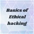 Basics of Ethical hacking