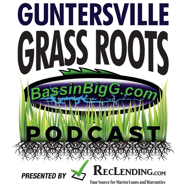Artwork for BassinBigG.com Guntersville Grass Roots Podcast