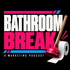 Bathroom Break