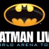 Batman Live - World Arena Tour