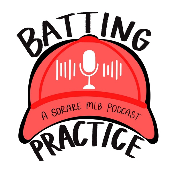 Artwork for Batting Practice, a Sorare MLB Podcast