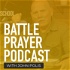 Battle Prayer Podcast with John Polis