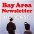 Bay Area Newsletter - Podcast