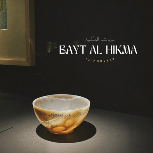 Artwork for Bayt Al Hikma Podcast