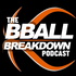 BBALL BREAKDOWN Podcast