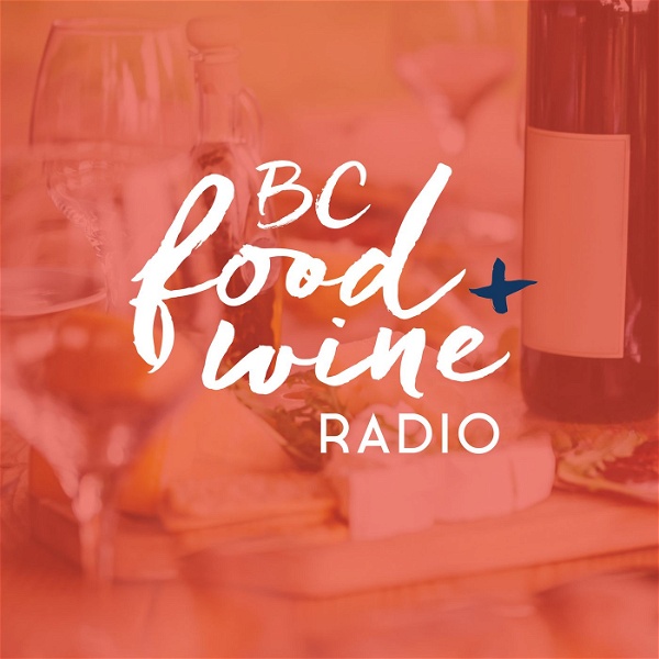 Artwork for BC Food and Wine Radio