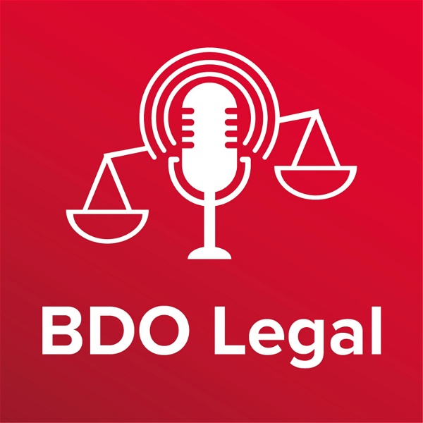 Artwork for BDO Legal podcast