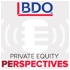 BDO Private Equity PErspectives Podcast