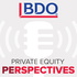 BDO Private Equity PErspectives Podcast