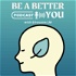 BE A BETTER YOU | كن أفضل