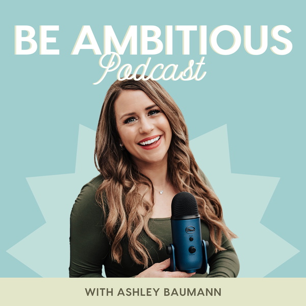 Artwork for Be Ambitious