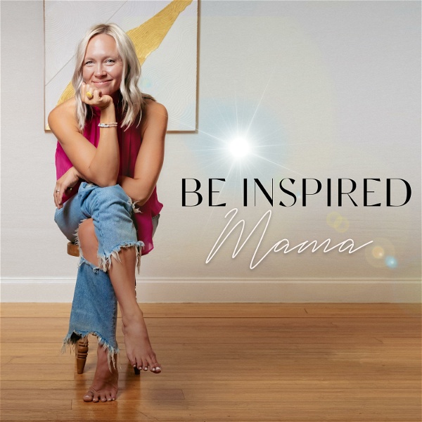 Artwork for Be Inspired Mama