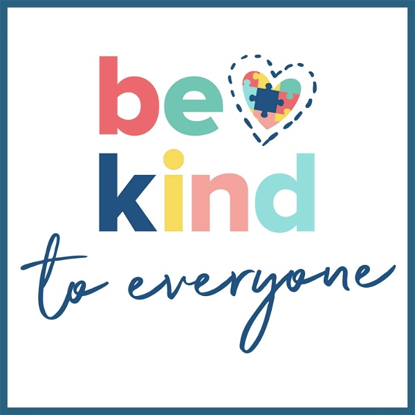 Artwork for BE KIND TO EVERYONE