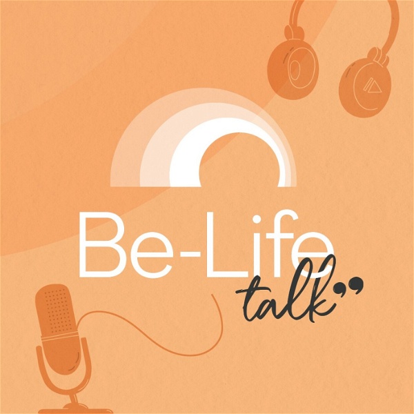 Artwork for Be-Life talk, le podcast qui met la santé en action