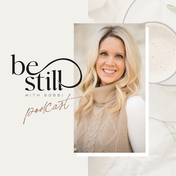 Artwork for Be Still With Bobbi