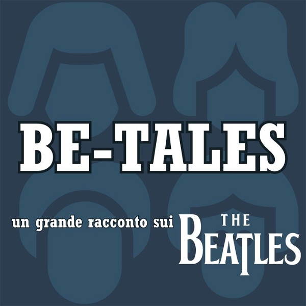 Artwork for Be-Tales, un grande racconto sui Beatles