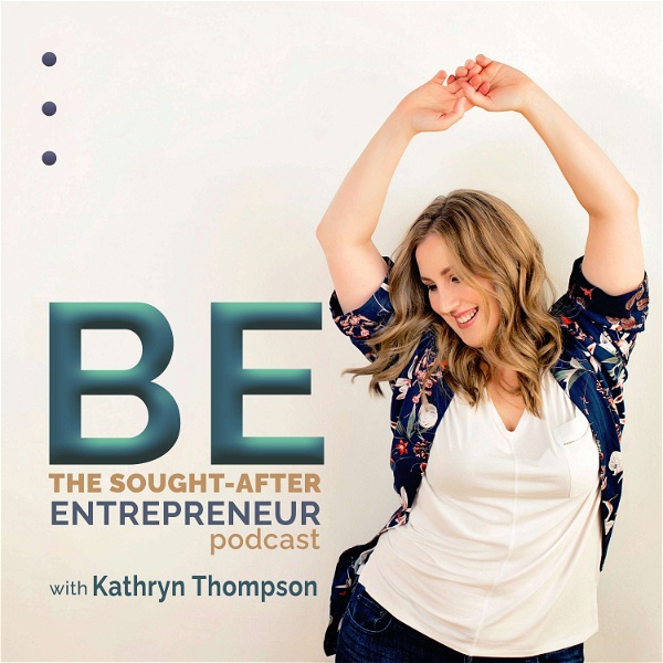 Artwork for BE the Sought-After Entrepreneur Podcast